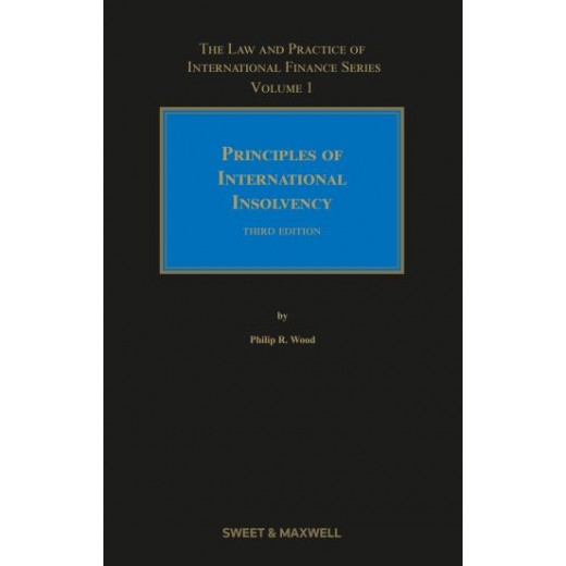 Principles of International Insolvency 3rd ed: Volume 1